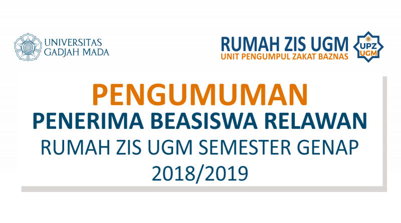 Pengumuman Penerima Beasiswa Relawan R-ZIS UGM Semester Genap 2018/2019 Kloter 3 Pengumuman Penerima Beasiswa Relawan R-ZIS UGM Semester Genap 2018/2019 Kloter 3